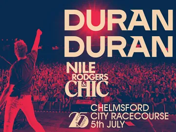 Promotional image for Duran Duran & Nile Rodgers at Chelmsford City Racecourse